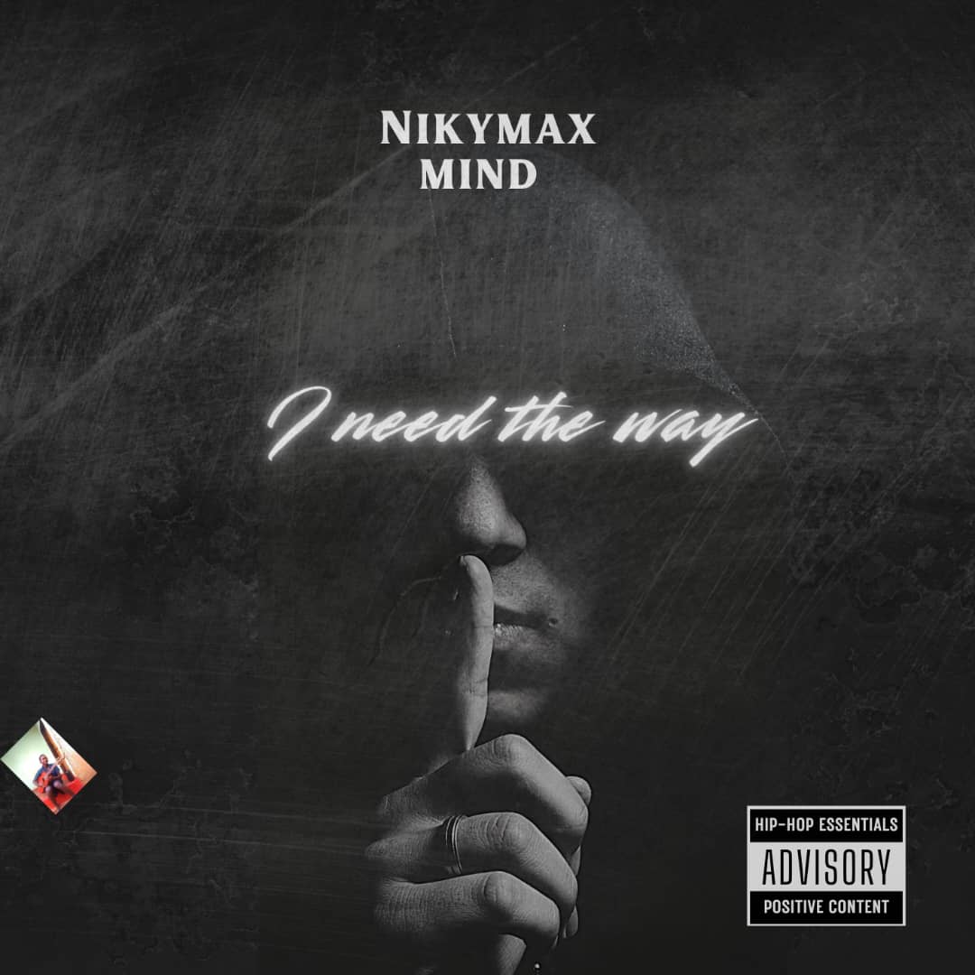 Nicky Mind – I Need The Way